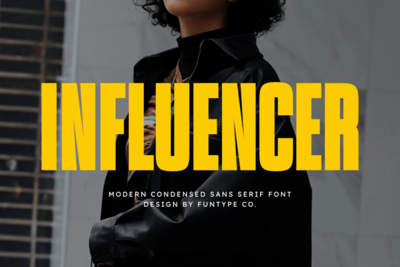 Influencer: Command Attention with a Font That Demands to Be Seen
