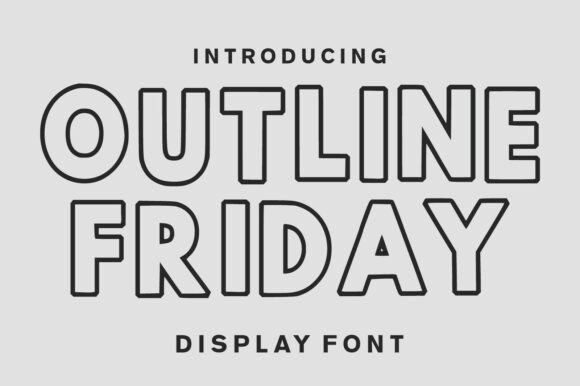 Outline Friday: A Bold Typeface for Modern Designers